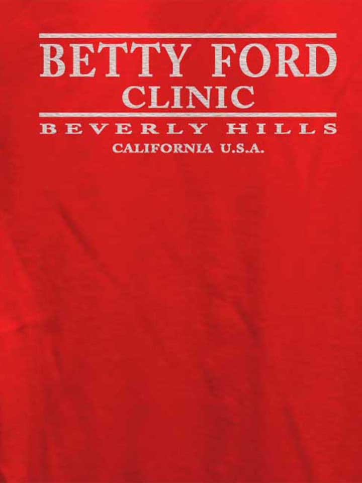 betty-ford-clinic-damen-t-shirt rot 4