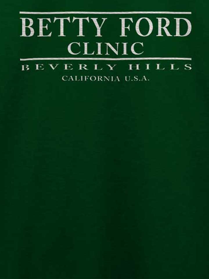 betty-ford-clinic-t-shirt dunkelgruen 4