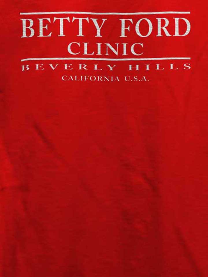 betty-ford-clinic-t-shirt rot 4