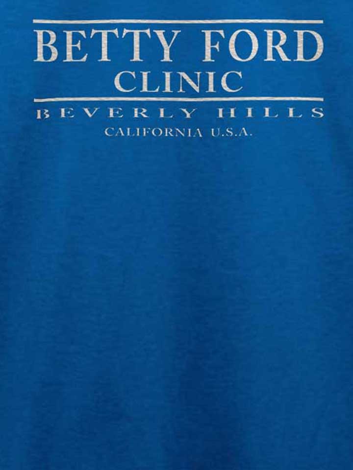 betty-ford-clinic-t-shirt royal 4