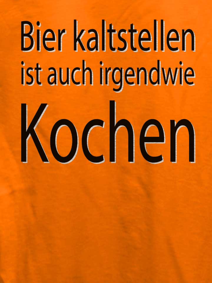 bier-kaltstellen-ist-auch-damen-t-shirt orange 4