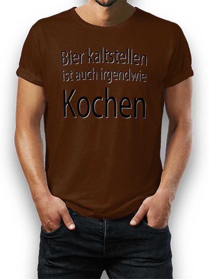 bier-kaltstellen-ist-auch-t-shirt braun 1