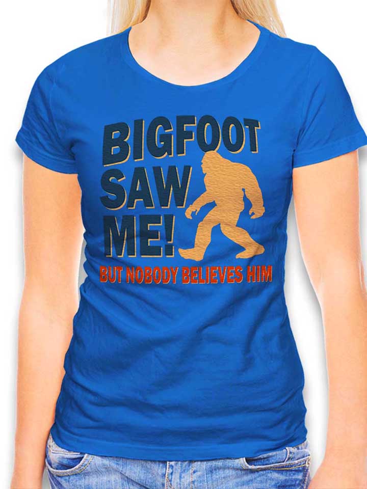 Bigfoot Saw Me Damen T-Shirt royal L