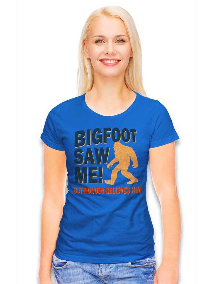 bigfoot-saw-me-damen-t-shirt royal 2