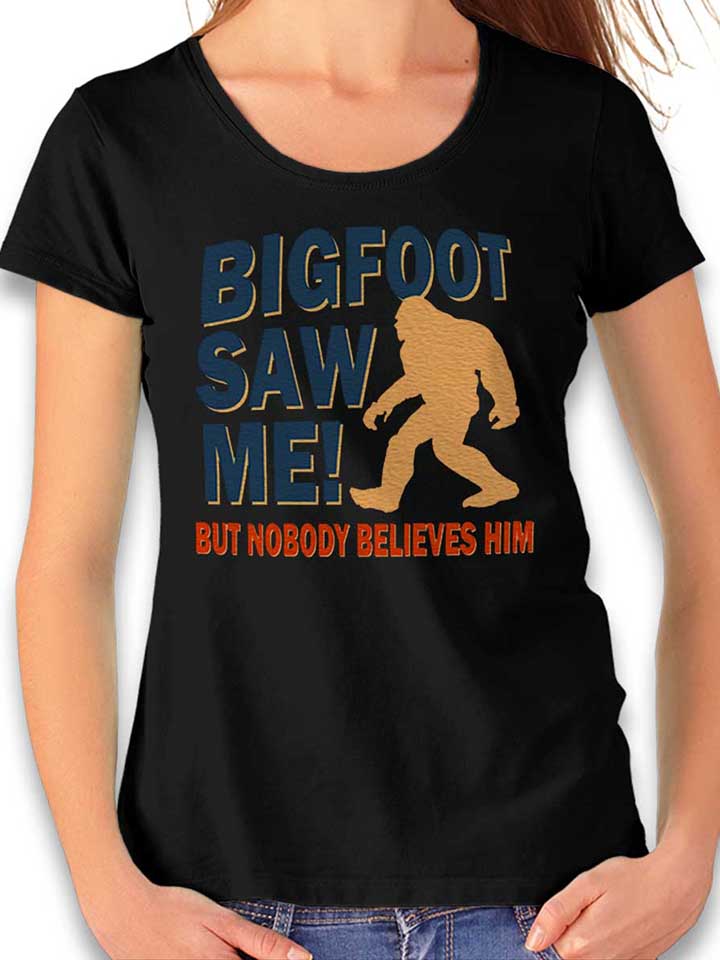 bigfoot-saw-me-damen-t-shirt schwarz 1