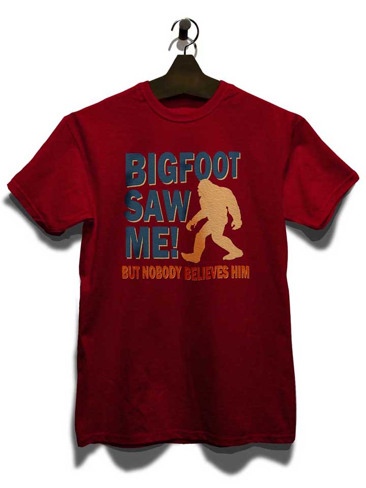 bigfoot-saw-me-t-shirt bordeaux 3