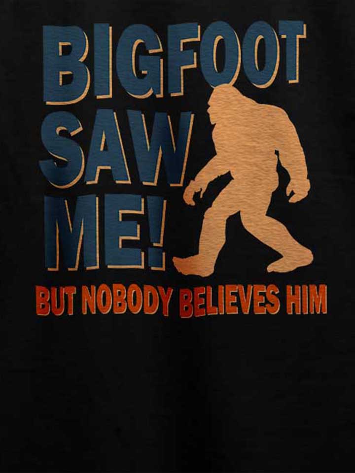 bigfoot-saw-me-t-shirt schwarz 4