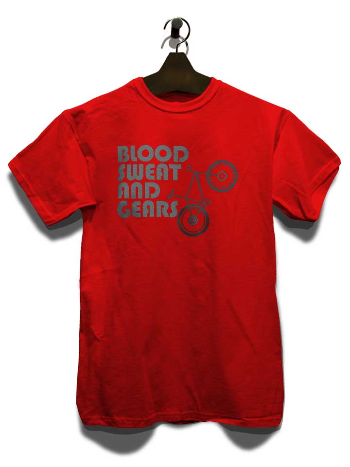 bike-blood-sweat-and-gears-t-shirt rot 3