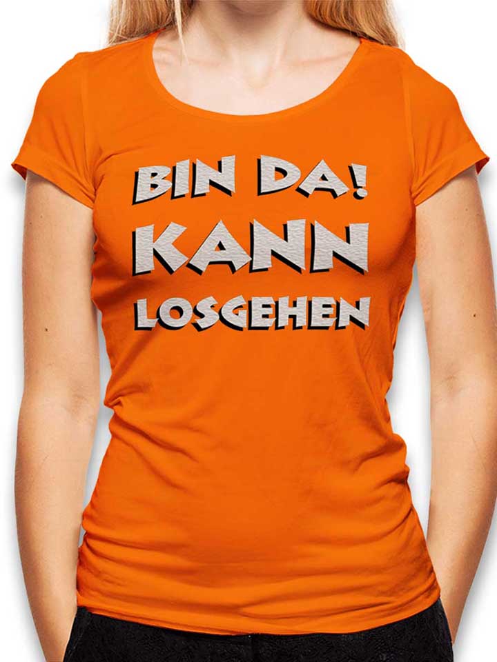 bin-da-kann-losgehen-damen-t-shirt orange 1