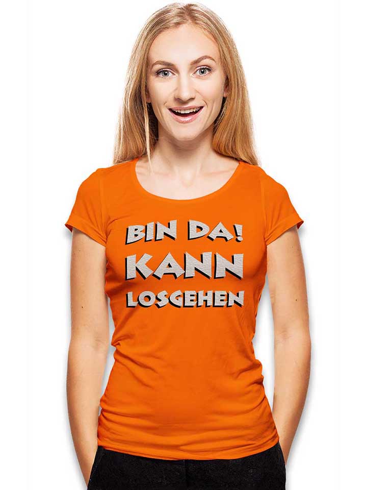 bin-da-kann-losgehen-damen-t-shirt orange 2