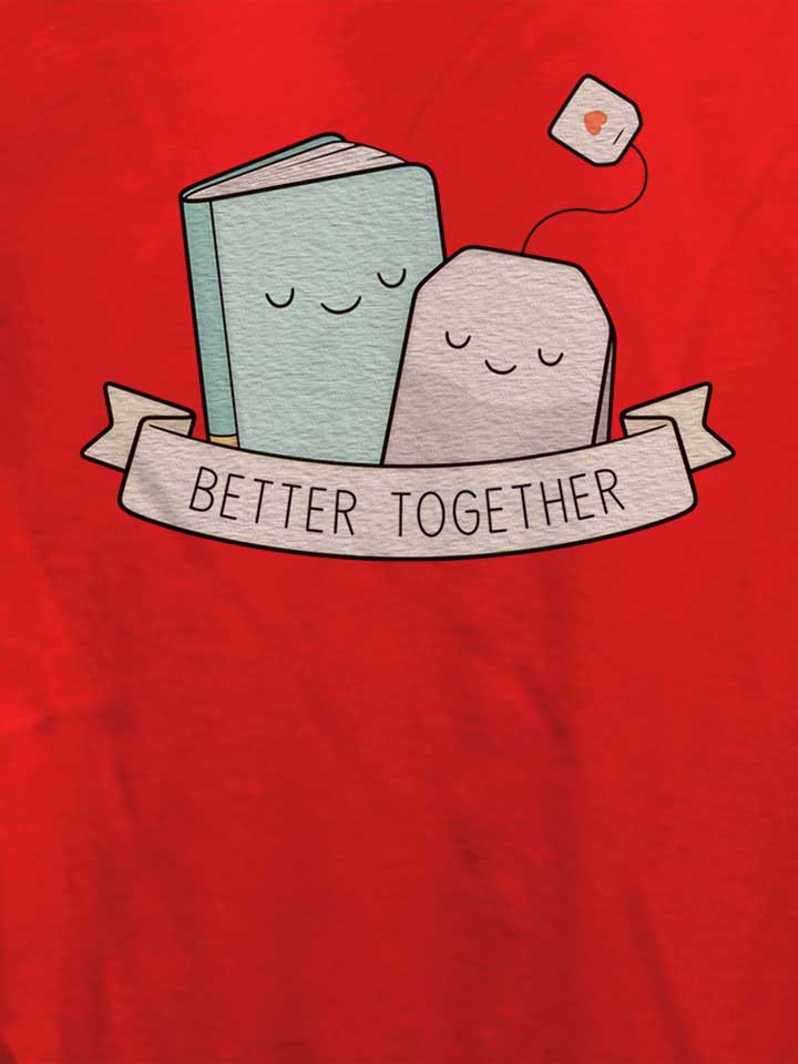 books-and-tea-better-together-damen-t-shirt rot 4