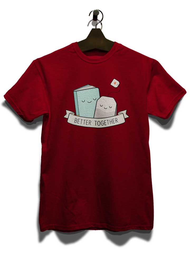 books-and-tea-better-together-t-shirt bordeaux 3