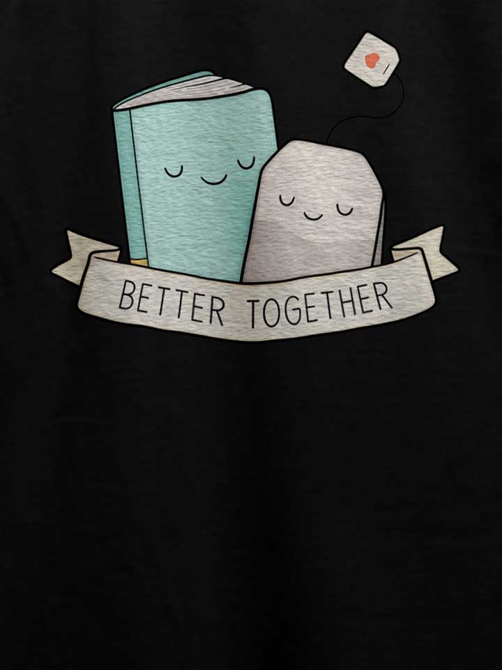 books-and-tea-better-together-t-shirt schwarz 4