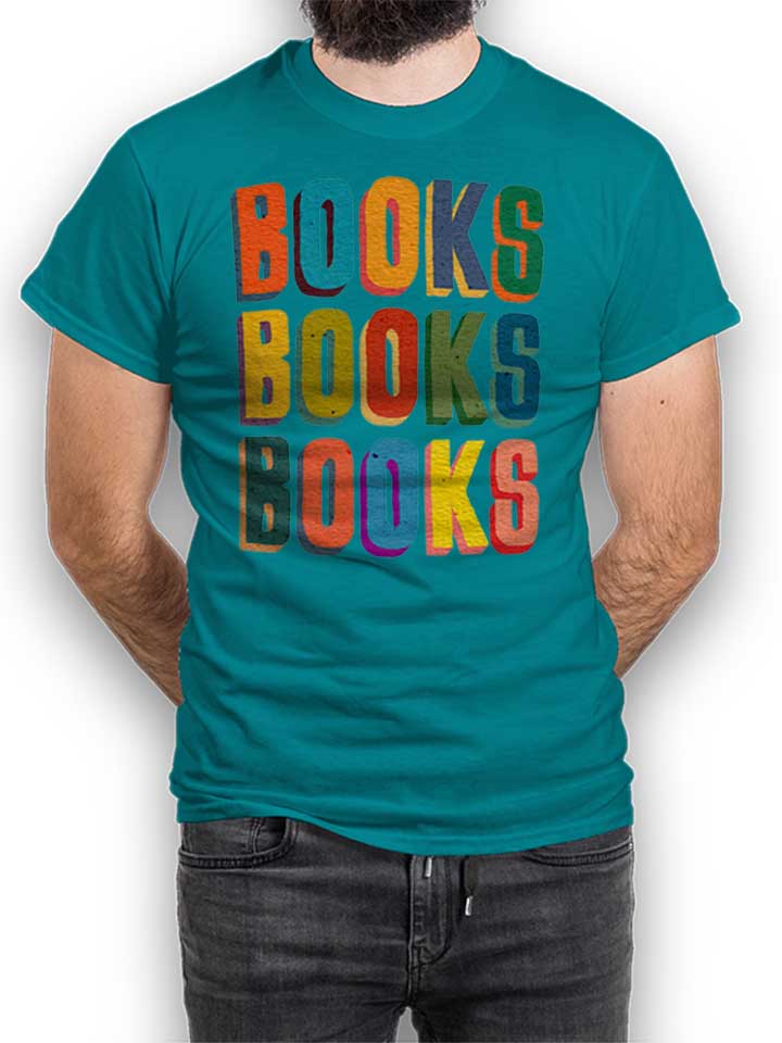 Books Books Books T-Shirt turchese L