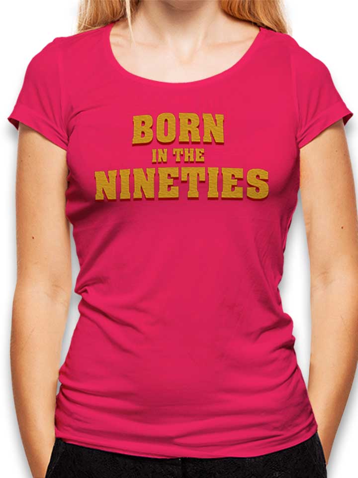 born-in-the-nineties-damen-t-shirt fuchsia 1