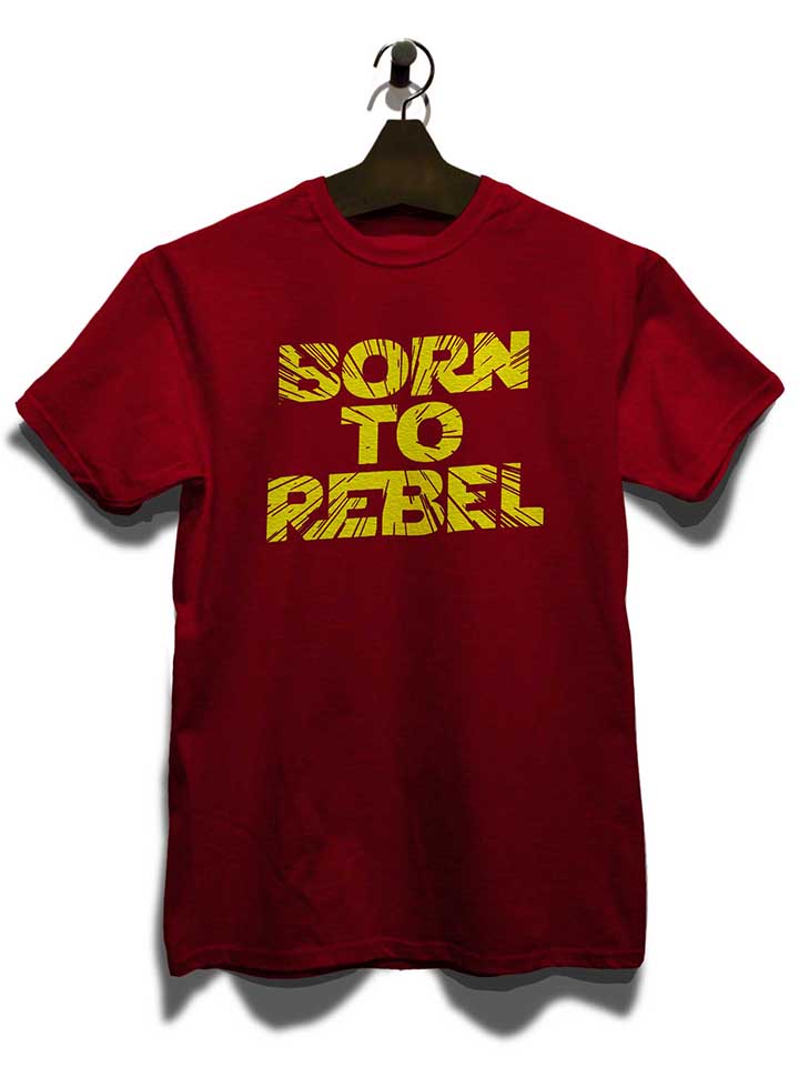 born-to-rebel-t-shirt bordeaux 3