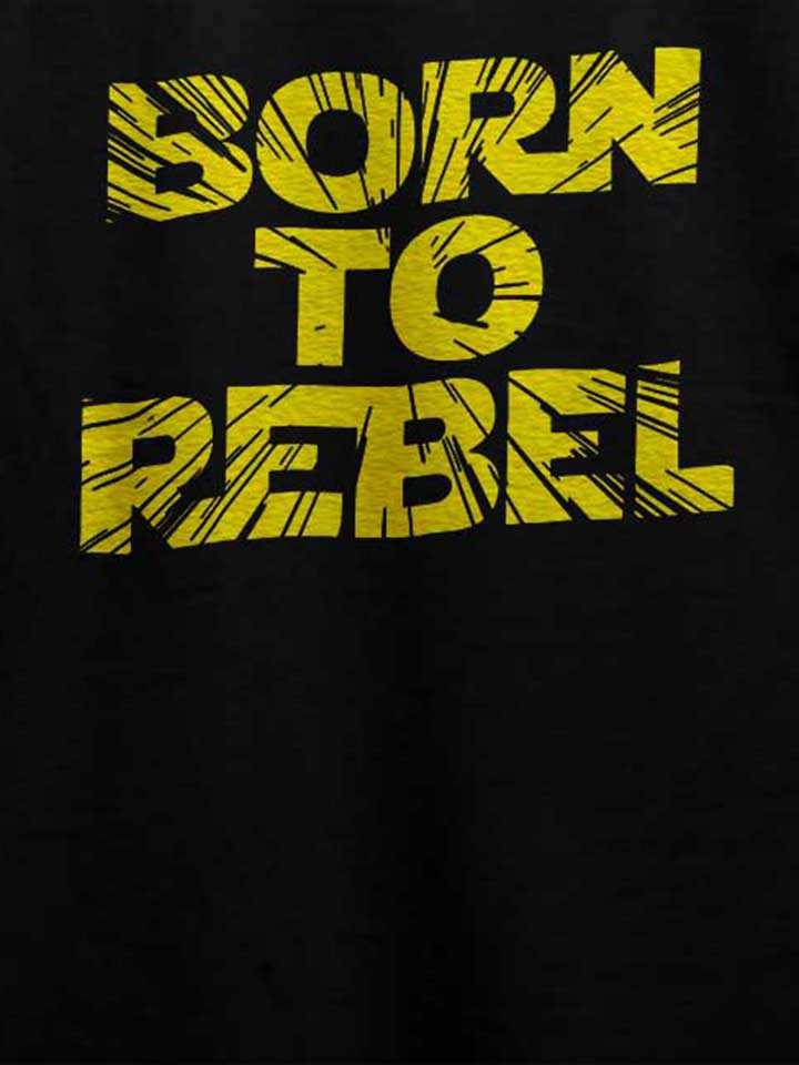 born-to-rebel-t-shirt schwarz 4