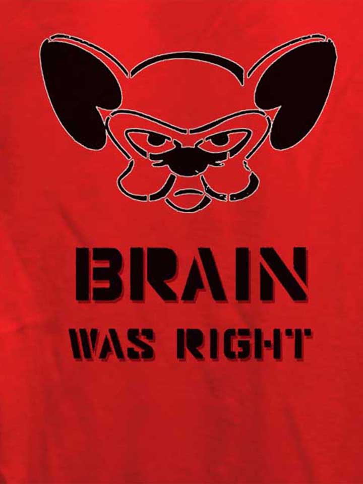 brain-was-right-damen-t-shirt rot 4