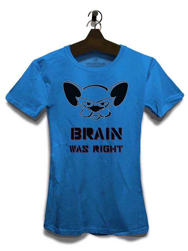 brain-was-right-damen-t-shirt royal 3