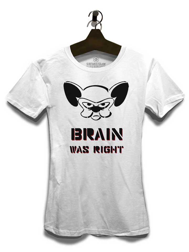 brain-was-right-damen-t-shirt weiss 3