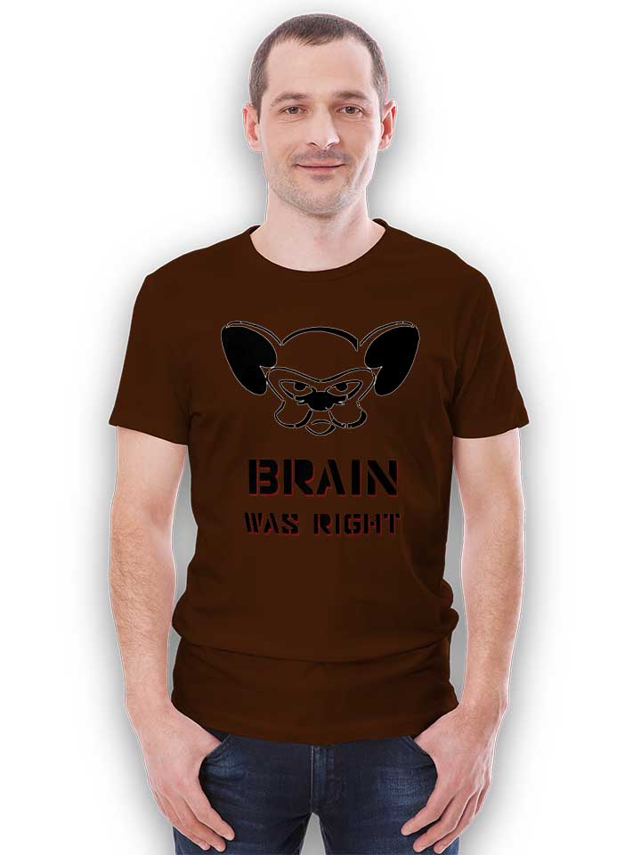 brain-was-right-t-shirt braun 2