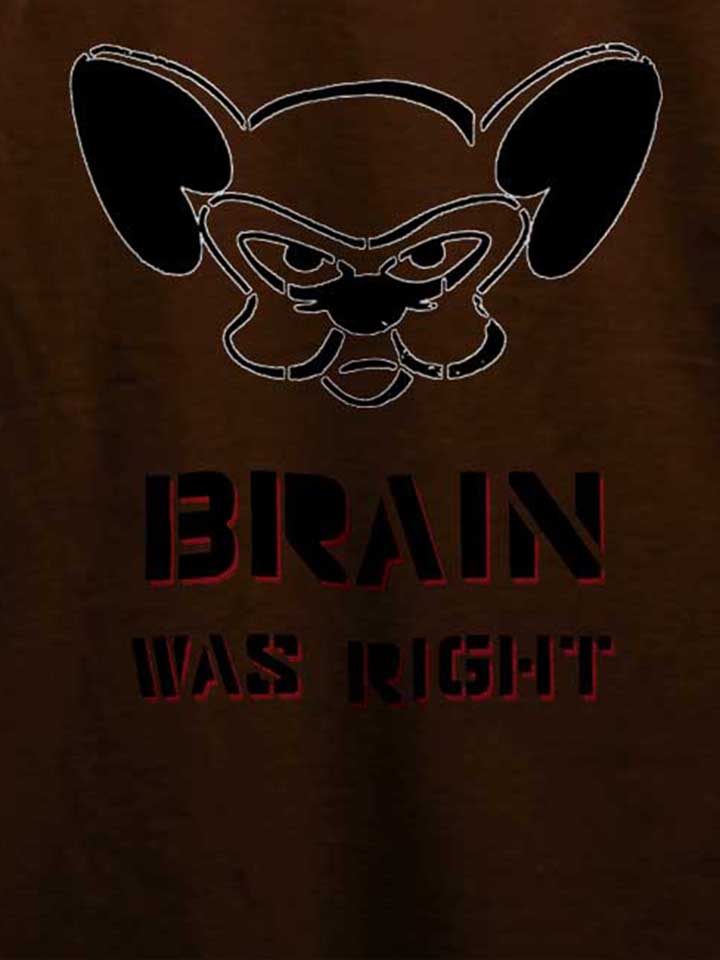 brain-was-right-t-shirt braun 4