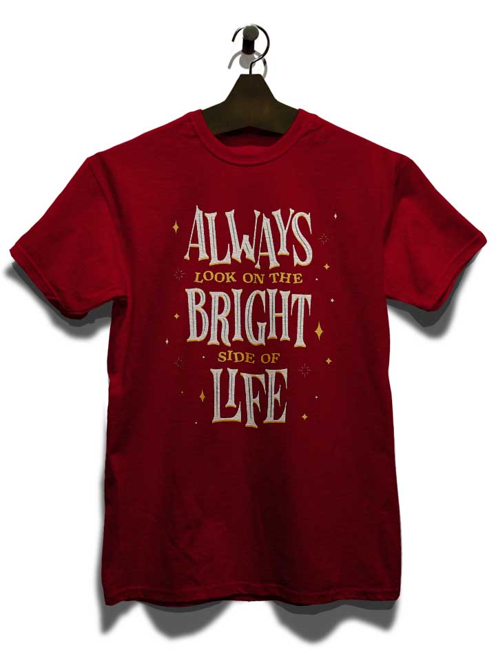 bright-side-of-life-t-shirt bordeaux 3