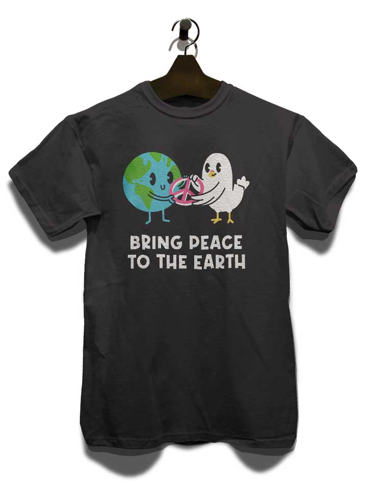 bring-peace-to-the-earth-t-shirt dunkelgrau 3