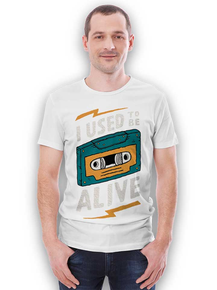 cassette-i-used-to-be-alive-t-shirt weiss 2