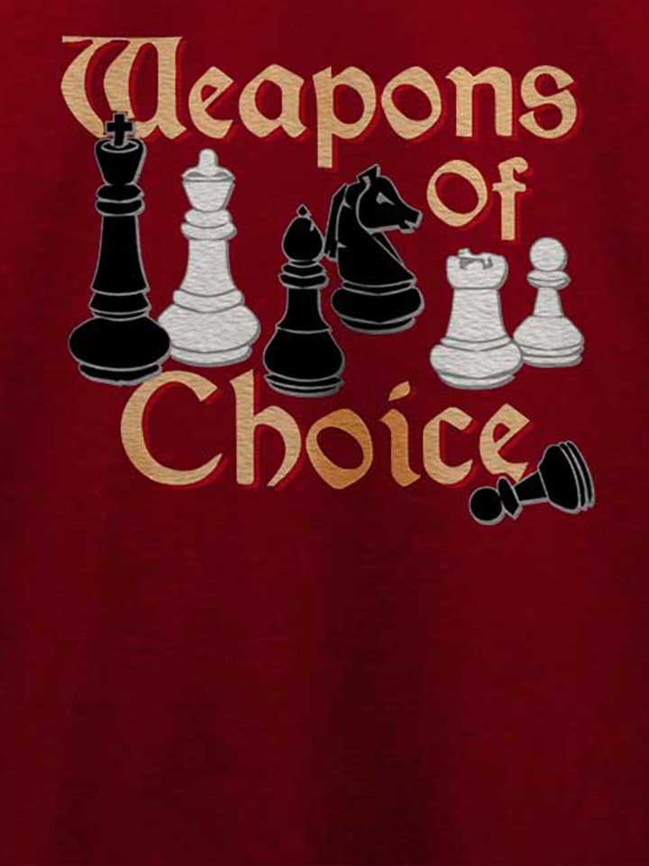 chess-weapons-of-choice-t-shirt bordeaux 4