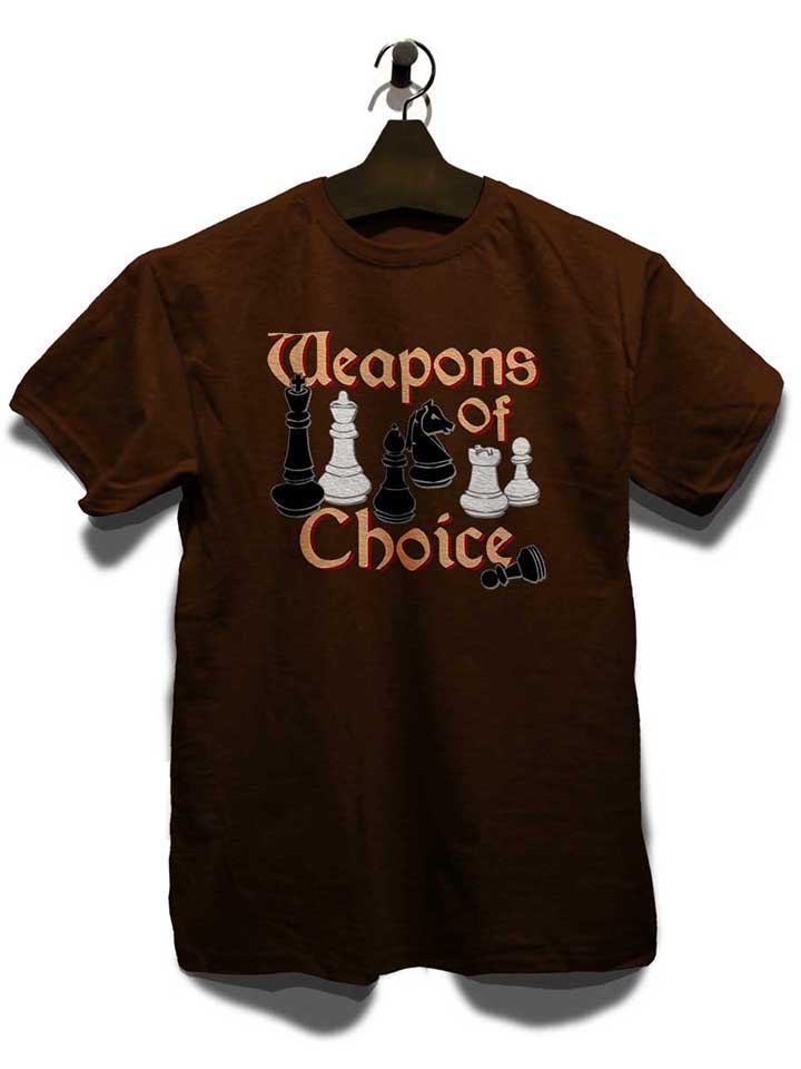 chess-weapons-of-choice-t-shirt braun 3