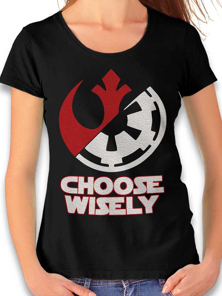 Choose Wisely Damen T-Shirt schwarz L