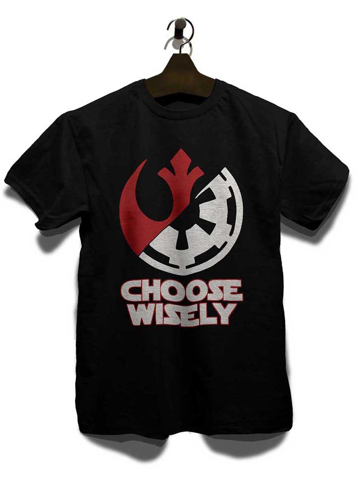 choose-wisely-t-shirt schwarz 3