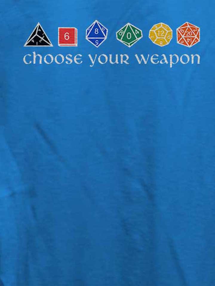 choose-your-weapon-damen-t-shirt royal 4