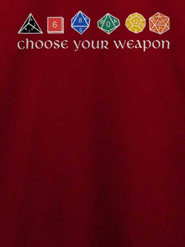 choose-your-weapon-t-shirt bordeaux 4