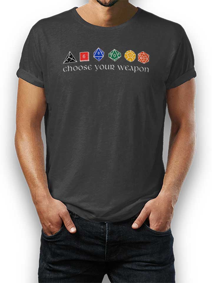 Choose Your Weapon T-Shirt dark-gray L