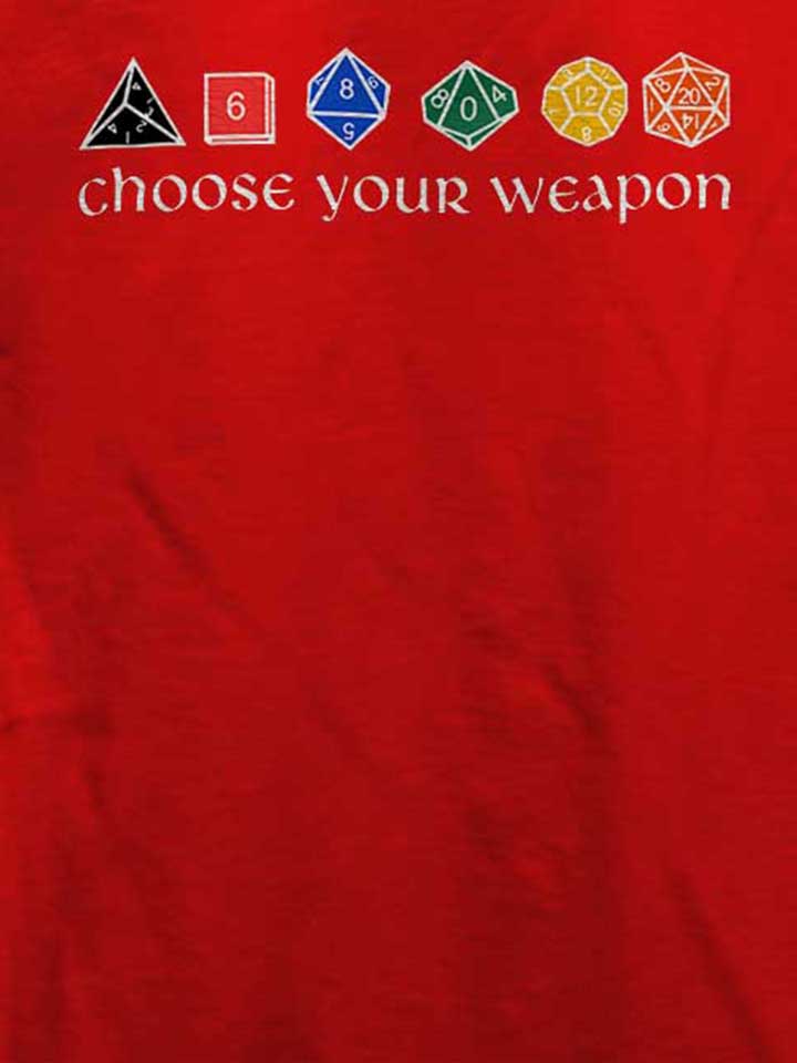 choose-your-weapon-t-shirt rot 4
