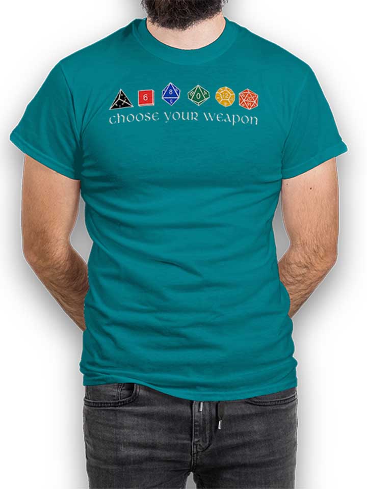 Choose Your Weapon T-Shirt turchese L