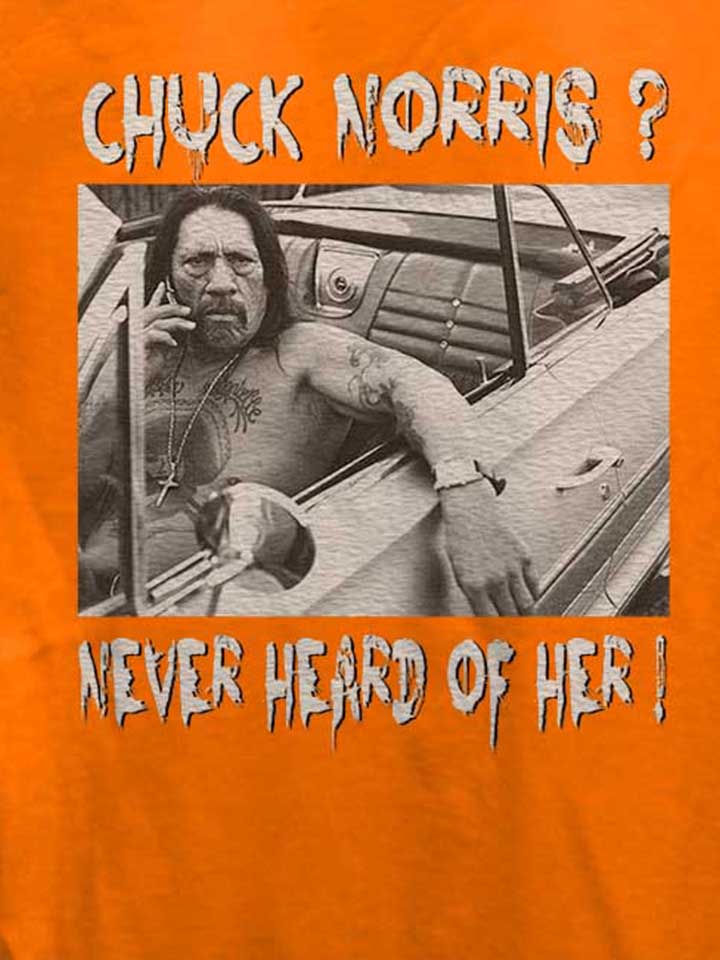chuck-norris-never-heard-of-her-damen-t-shirt orange 4