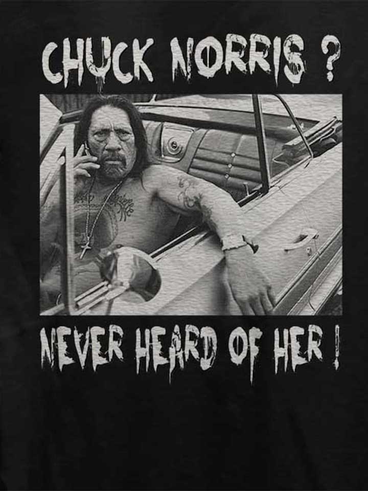 chuck-norris-never-heard-of-her-damen-t-shirt schwarz 4