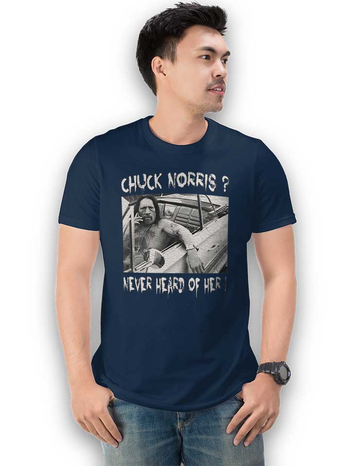 chuck-norris-never-heard-of-her-t-shirt dunkelblau 2