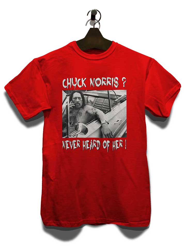 chuck-norris-never-heard-of-her-t-shirt rot 3