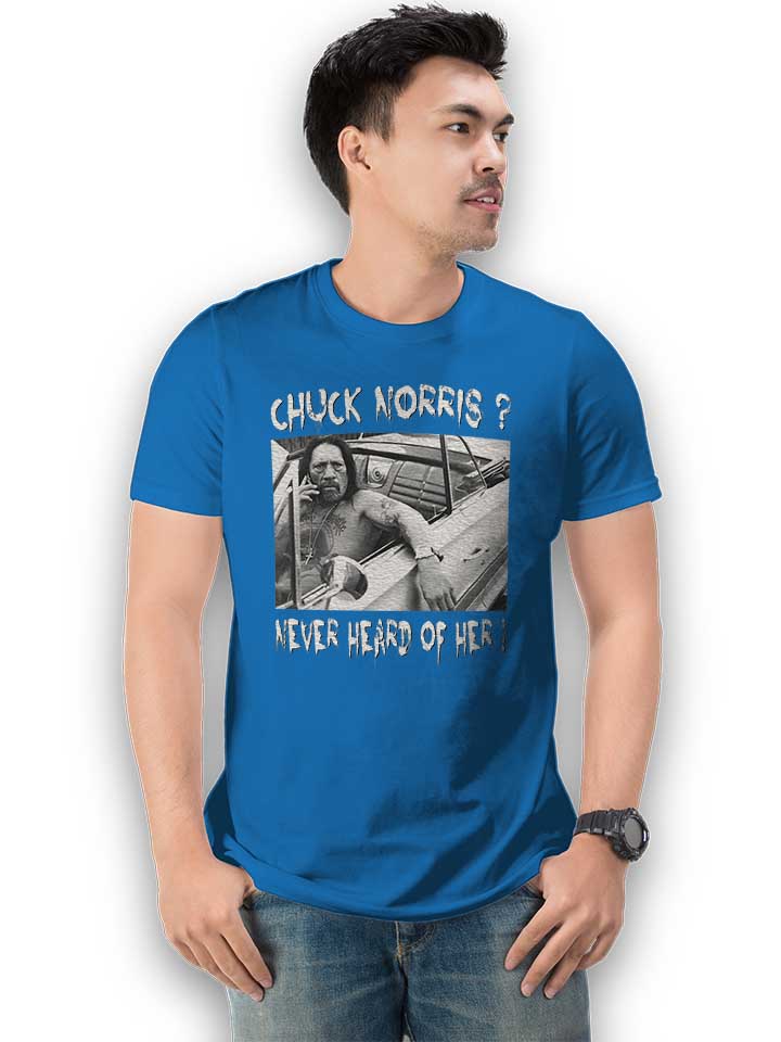chuck-norris-never-heard-of-her-t-shirt royal 2