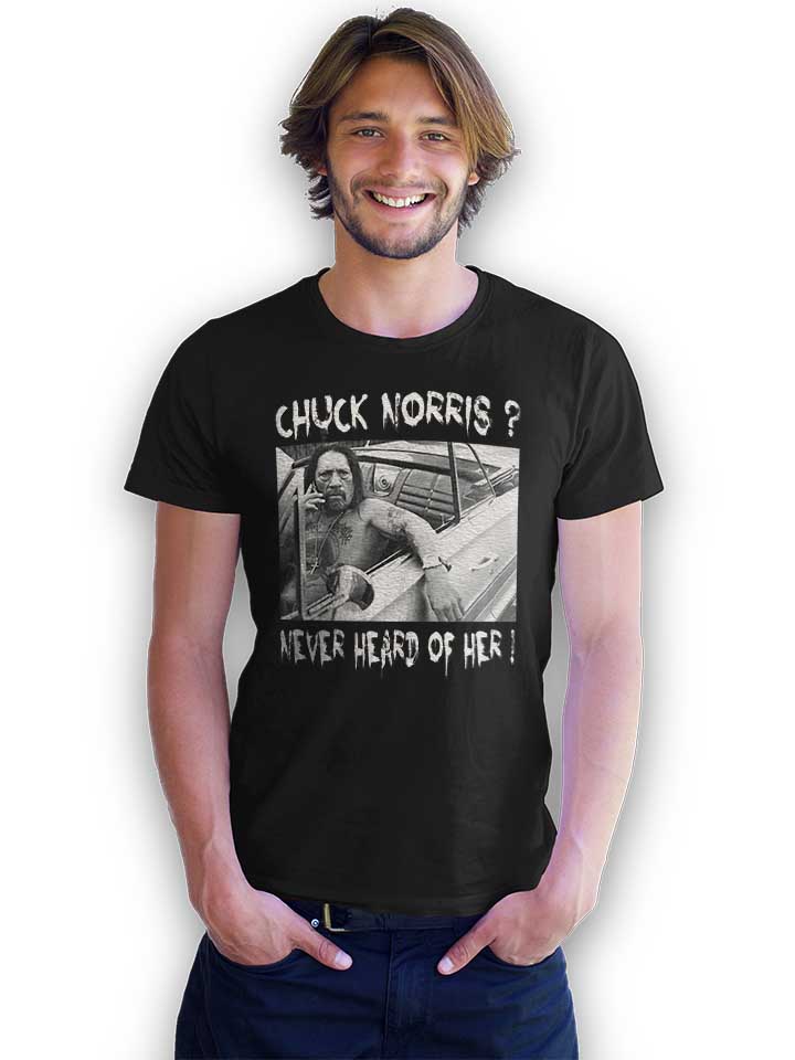 chuck-norris-never-heard-of-her-t-shirt schwarz 2