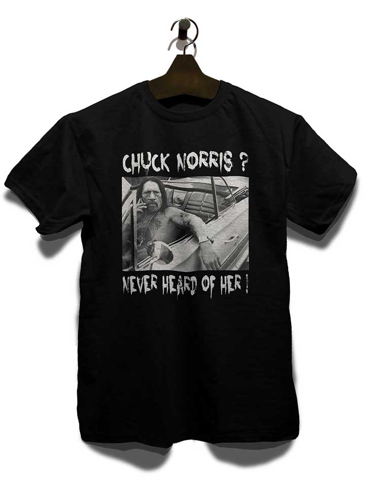 chuck-norris-never-heard-of-her-t-shirt schwarz 3