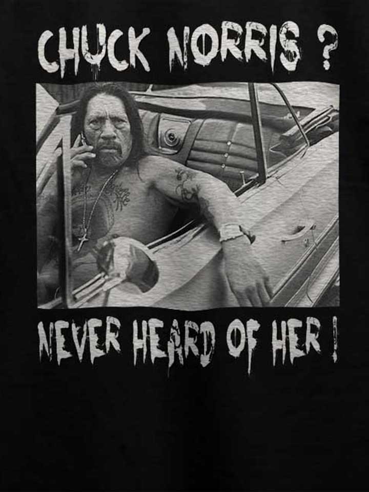 chuck-norris-never-heard-of-her-t-shirt schwarz 4