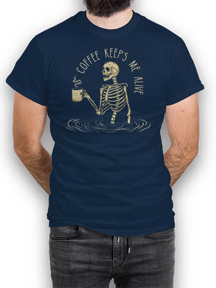 Coffee Keeps Me Alive T-Shirt navy L
