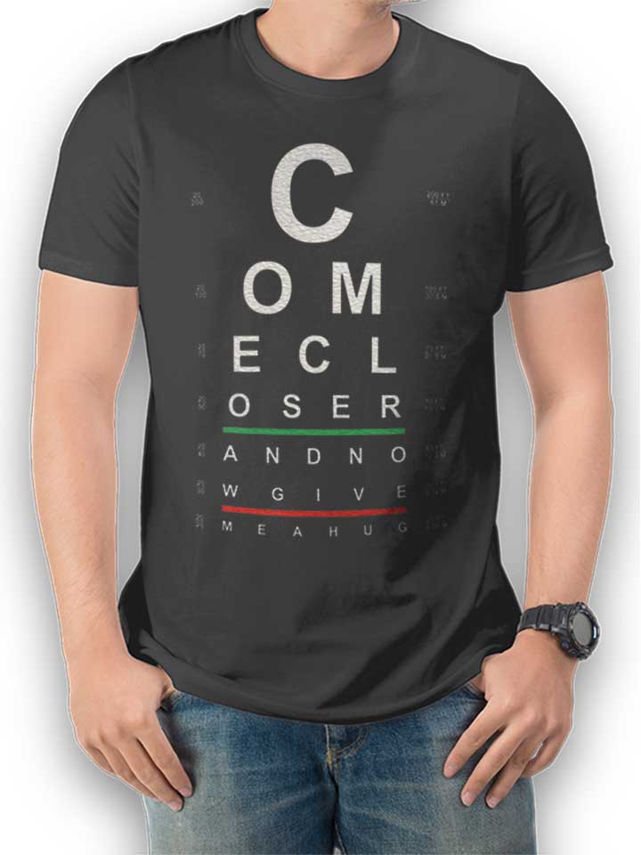 Come Closer Eye Chart T-Shirt grigio-scuro L
