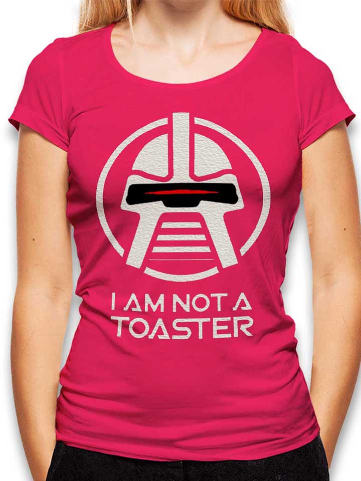 cylon-i-am-not-a-toaster-damen-t-shirt fuchsia 1