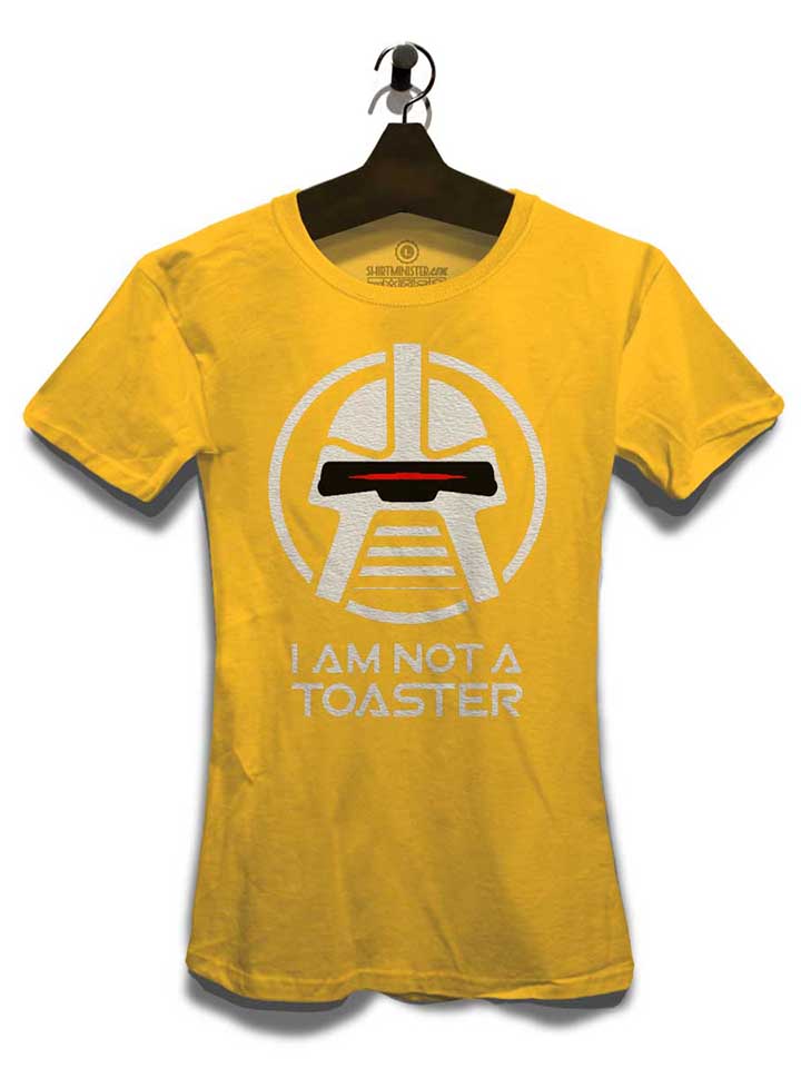cylon-i-am-not-a-toaster-damen-t-shirt gelb 3